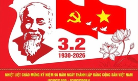 Kỷ niệm 96 năm ngày thành lập Đảng Cộng sản Việt Nam (03/02/1930 – 03/02/2026)