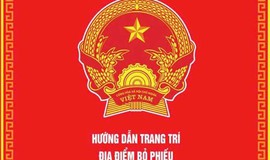 Hướng dẫn trang trí địa điểm bỏ phiếu bầu cử đại biểu Quốc hội khoá XVI và Đại biểu HĐND các cấp nhiệm kỳ   2026- 2031