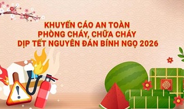 Tuyên truyền phòng cháy chữa cháy Tết Nguyên Đán Bính Ngọ 2026