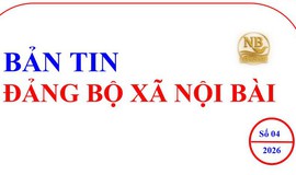 Bản tin Đảng bộ xã Nội Bài số 04-2026