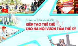 5 đột phá lớn trong Dự thảo Luật Thủ đô (sửa đổi) năm 2026