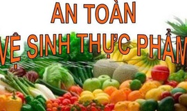 ĐẢM BẢO AN TOÀN THỰC PHẨM TẠI CÁC BẾP ĂN TẬP THỂ TRƯỜNG HỌC