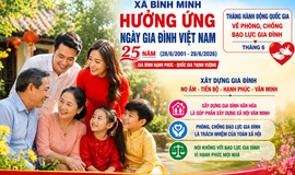 LAN TỎA GIÁ TRỊ TỐT ĐẸP CỦA GIA ĐÌNH VIỆT NAM - HƯỞNG ỨNG NGÀY GIA ĐÌNH VIỆT NAM 28/6