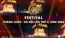 Festival Thăng Long - Hà Nội lần thứ II năm 2026:
