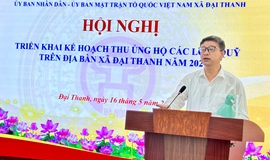 HỘI NGHỊ TRIỂN KHAI KẾ HOẠCH THU ỦNG HỘ CÁC LOẠI QUỸ TRÊN ĐỊA BÀN XÃ ĐẠI THANH NĂM 2026