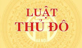 Luật Thủ đô (sửa đổi): Trao 199 thẩm quyền đặc thù cho Hà Nội