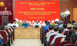 Phường Định Công dự kiến sắp xếp từ 69 xuống còn 35 tổ dân phố