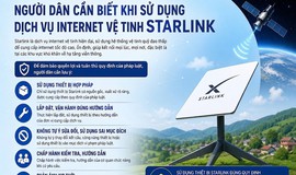 NGƯỜI DÂN CẦN BIẾT KHI SỬ DỤNG DỊCH VỤ INTERNET VỆ TINH STARLINK