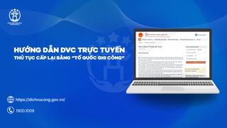 Hướng dẫn DVC trực tuyến: Thủ tục Cấp lại Bằng “Tổ quốc ghi công”