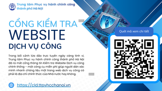 Trung tâm Phục vụ hành chính công Thành phố ra mắt Cổng thông tin kiểm tra Website Dịch vụ công chính thống