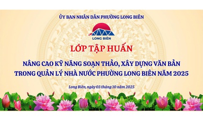 Tập huấn nâng cao kỹ năng soạn thảo, xây dựng văn bản trong quản lý nhà nước, năm 2025