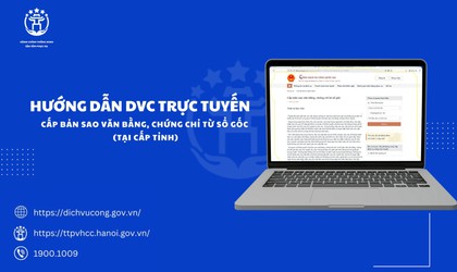Hướng dẫn công dân thực hiện thủ tục “Cấp bản sao văn bằng, chứng chỉ từ sổ gốc (tại cấp tỉnh)” trực tuyến toàn trình trên Cổng Dịch vụ công Quốc gia