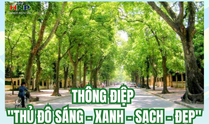 Thủ đô sáng - xanh - sạch - đẹp chào đón Quốc khánh 2/9