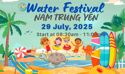 TRƯỜNG MẦM NON NAM TRUNG YÊN VỚI “LỄ HỘI NƯỚC MÙA HÈ - WATER FESTIVAL 2025