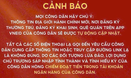Cảnh giác trước chiêu trò lừa đảo mới lợi dụng việc sáp nhập các đơn vị hành chính
