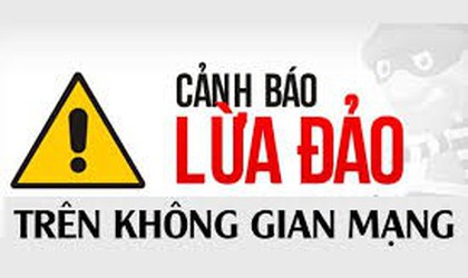 Cảnh báo 9 thủ đoạn lừa đảo chiếm đoạt tài sản trên không gian mạng