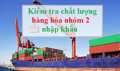 Hà Nội triển khai thực hiện dịch vụ công trực tuyến toàn trình đối với thủ tục kiểm tra chất lượng hàng hóa nhóm 2 nhập khẩu