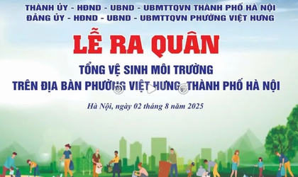 Phường Việt Hưng tổ chức Lễ ra quân tổng vệ sinh môi trường