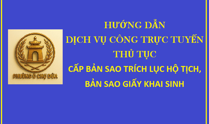 Thủ tục Cấp bản sao Trích lục hộ tịch, bản sao Giấy khai sinh