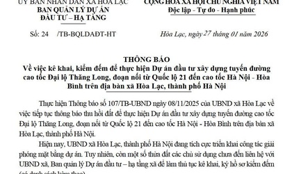 Ban Quản lý dự án đầu tư - Hạ tầng xã Hòa Lạc thông báo về việc kê khai, kiểm đếm để thực hiện Dự án đầu tư xây dựng tuyến đường cao tốc Đại lộ Thăng Long!