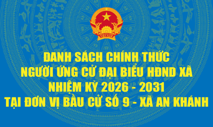 Danh sách người ứng cử Đại biểu Hội đồng Nhân dân xã An Khánh nhiệm kỳ 2026 - 2031 tại Đơn vị bầu cử số 9