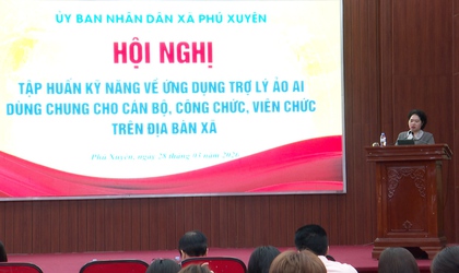 Xã Phú Xuyên: Tham gia tập huấn kỹ năng về trợ lý ảo Ai dùng chung cho cán bộ Công chức, viên chức.