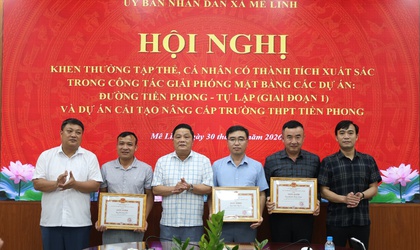 Mê Linh khen thưởng tập thể, cá nhân có thành tích xuất sắc trong công tác Giải phóng mặt bằng dự án Đường Tiền phong - Tự lập giai đoạn 1 và dự án cải tạo nâng cấp trường THPT Tiền phong