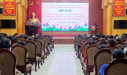 Phường Tây Hồ tổ chức tập huấn kiến thức An toàn thực phẩm cho mạng lưới tự giám sát tại cộng đồng năm 2026