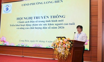 Phường Long Biên tổ chức Hội nghị truyền thông Chính sách dân số trong tình hình mới; Triển khai hoạt động chăm sóc sức khoẻ người cao tuổi và nâng cao chất lượng dân số năm 2026