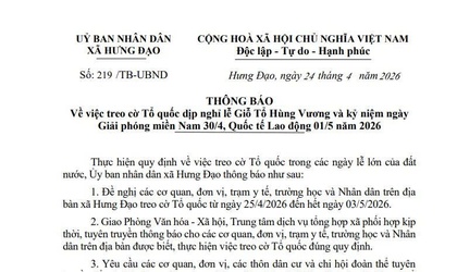 THÔNG BÁO
Về việc treo cờ Tổ quốc dịp nghỉ lễ Giỗ Tổ Hùng Vương và kỷ niệm ngày Giải phóng miền Nam 30/4, Quốc tế Lao động 01/5 năm 2026