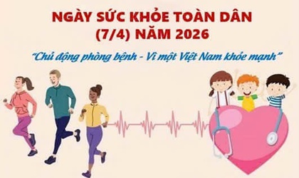 Hưởng ứng ngày Sức khỏe toàn dân Việt Nam 07/4/2026: Chủ động phòng bệnh vì một Việt Nam khỏe mạnh