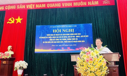 Phúc Lộc: Triển khai kế hoạch cải cách hành chính năm 2026; nâng cao các chỉ số SIPAS, PAR INDEX, PAPI và tổng kết công tác phòng, chống thiên tai, tìm kiếm cứu nạn