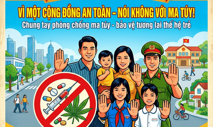 Vì một cộng đồng an toàn, nói không với ma túy!