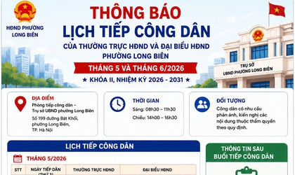 Thông báo lịch tiếp công dân của Thường trực Hội đồng nhân dân và Đại biểu Hội đồng nhân dân phường Long Biên tháng 5 và tháng 6/2026