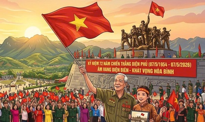 Kỷ niệm 72 năm Chiến thắng lịch sử Điện Biên Phủ (7/5/1954-7/5/2026): Tự hào về lịch sử và tin tưởng vào tương lai tươi sáng của đất nước