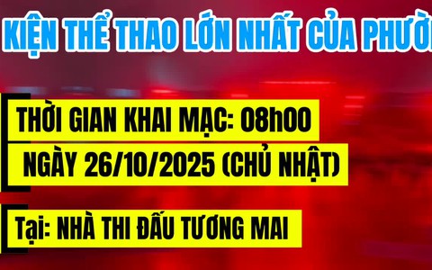 TIN PHÓNG SỰ: CHÀO ĐÓN SỰ KIỆN THỂ THAO LỚN NHẤT CỦA PHƯỜNG TƯƠNG MAI 
