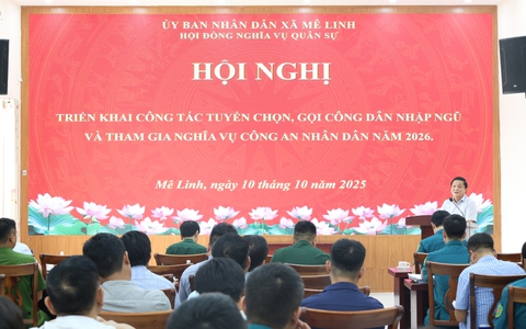 Xã Mê Linh tổ chức Hội nghị triển khai công tác tuyển quân năm 2026