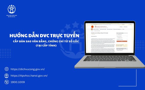Hướng dẫn công dân thực hiện thủ tục “Cấp bản sao văn bằng, chứng chỉ từ sổ gốc (tại cấp tỉnh)” trực tuyến toàn trình trên Cổng Dịch vụ công Quốc gia