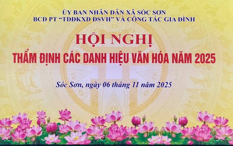 XÃ SÓC SƠN TỔ CHỨC HỘI NGHỊ THẨM ĐỊNH CÁC DANH HIỆU VĂN HÓA NĂM 2025