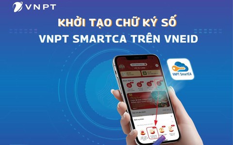 Hướng dẫn cài đặt chữ ký số cá nhân VNPT SmartCA miễn phí trên VNeID