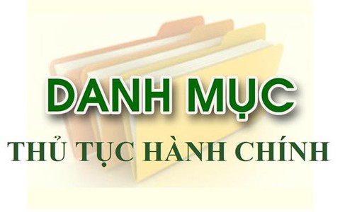 Danh mục TTHC cấp xã trong giai đoạn vận hành thử nghiệm chính quyền 2 cấp