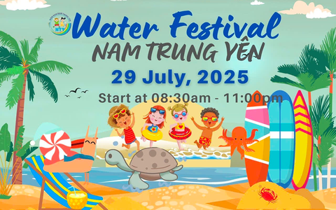 TRƯỜNG MẦM NON NAM TRUNG YÊN VỚI “LỄ HỘI NƯỚC MÙA HÈ - WATER FESTIVAL 2025