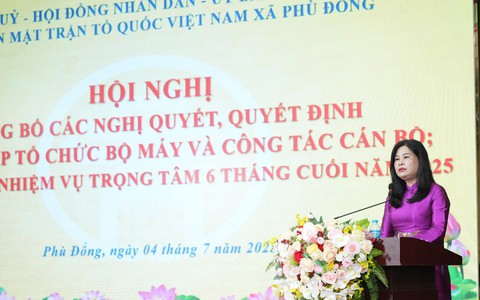 Đảng ủy - HĐND - UBND - Ủy ban MTTQ Việt Nam xã Phù Đổng tổ chức Hội nghị công bố các nghị quyết, quyết định về tổ chức bộ máy và công tác cán bộ của xã; triển khai nhiệm vụ trọng tâm 6 tháng cuối năm 2025.