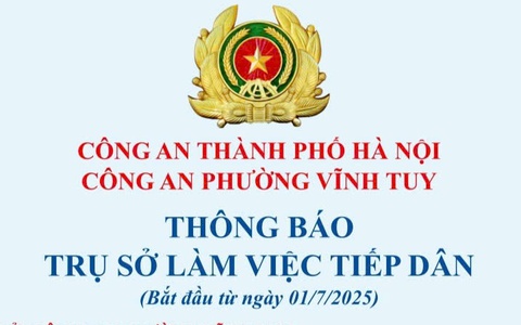 Công an phường Vĩnh Tuy thông báo trụ sở làm việc, tiếp dân của công an phường  