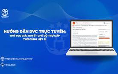 Hướng dẫn DVC trực tuyến: Giải quyết chế độ trợ cấp thờ cúng liệt sĩ 