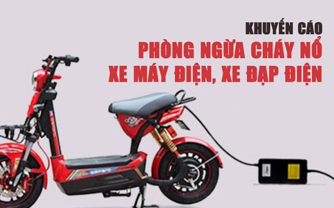 Đảm bảo an toàn trong quá trình sử dụng xe máy điện, xe đạp điện, phòng ngừa xảy ra cháy, nổ