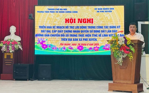 Hội nghị triển khai kế hoạch hỗ trợ lưu động, trong công tác đăng ký đất đai, cấp GCN quyền sử dụng đất lần đầu; hướng dẫn chuyển đổi số trong thực hiện TTHC về lĩnh vực  đất đai trên đại bàn xã Phú Xuyên
