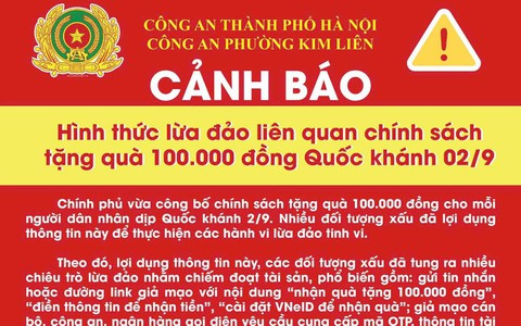 Công an Phường Kim Liên: cảnh báo hình thức lừa đảo liên quan chính sách tặng quà 100.000 đồng Quốc khánh 2/9 