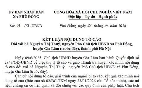 Kết luận Nội dung tố cáo đối với bà Nguyễn Thị Thuý, nguyên Phó Chủ tịch UBND xã Phù Đổng, huyện Gia Lâm (trước đây), thành phố Hà Nội