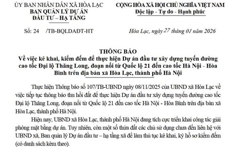 Ban Quản lý dự án đầu tư - Hạ tầng xã Hòa Lạc thông báo về việc kê khai, kiểm đếm để thực hiện Dự án đầu tư xây dựng tuyến đường cao tốc Đại lộ Thăng Long!